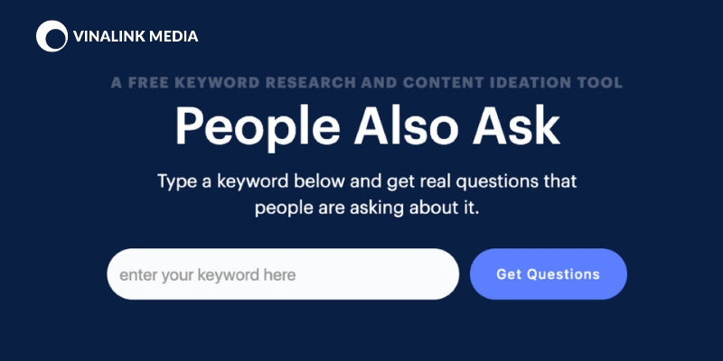 5 công cụ khám phá các Seed keyword hiệu quả của People Also Ask